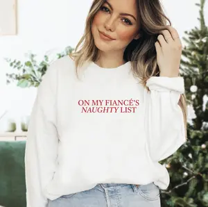 On My Fiancé’s Naughty List Sweatshirt | Christmas Bride Crewneck | Gildan 18000 Unisex Heavy Blend | Holiday Engagement Sweatshirt