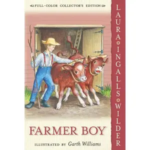 Farmer Boy: Full Color Edition (Little House: Volume Number 2) by Laura Ingalls Wilder||Garth Williams [Paperback Book]