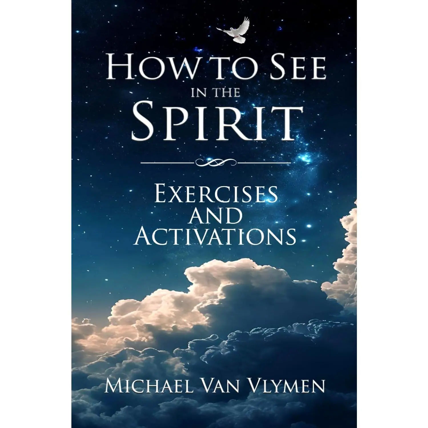 How to See in the Spirit Exercises and Activations