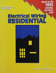 USED-Electrical Wiring@@ Residential/Based on the 1993 National Electrical Code by Ray C. Mullin (Paperback)