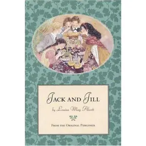 USED-Jack and Jill: From the Original Publisher by Louisa May Alcott (Paperback)