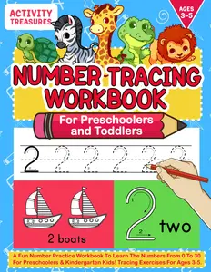 Number Tracing Workbook For Preschoolers And Toddlers: A Fun Number Practice Workbook To Learn The Numbers From 0 To 30 For Preschoolers & ... and Handwriting Workbooks for Children)