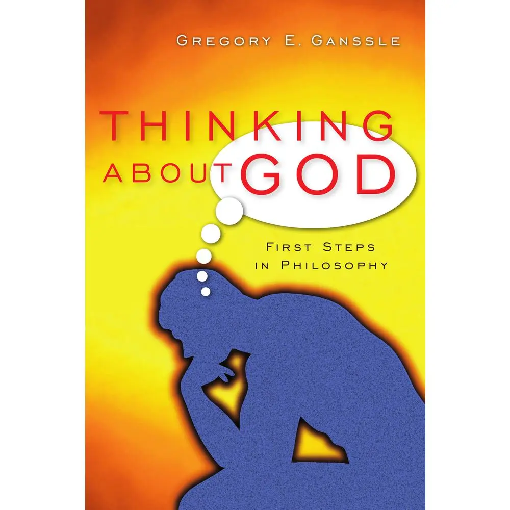USED-Thinking about God: First Steps in Philosophy by Ganssle, Gregory E. (Paperback)