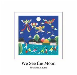 USED-We See the Moon by Kitze, Carrie A. (Hardcover)