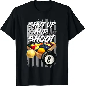 100% cotton Unisex Shut Up and Shoot Billiard 8 Ball Pool Player T-Shirt