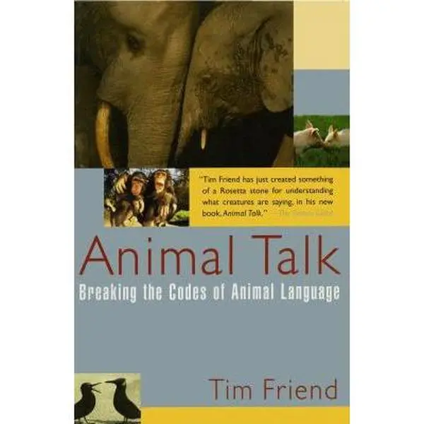 USED-Animal Talk: Breaking the Codes of Animal Language by Friend, Tim (Paperback)