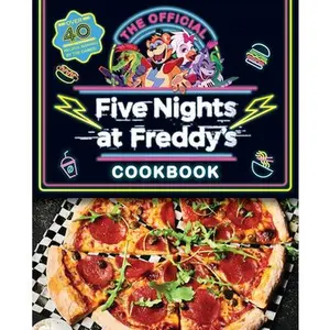 The Official Five Nights at Freddy's Cookbook: An Afk Book -- Scott Cawthon, Hardcover