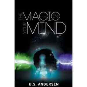 USED-The Magic in Your Mind by Andersen, U. S. (Paperback)
