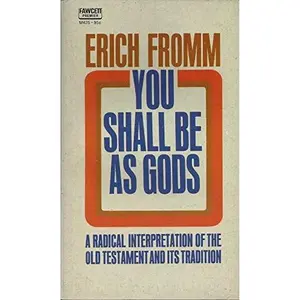 USED-You Shall Be As Gods by Erich Fromm (Unknown)