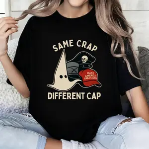Same Crap Different Cap T-Shirt for Women Men - Anti MAGA Satire Shirt, Protest Political Graphic Unisex Tee, Liberal Gift, 100% Cotton Machine Washable All-seasons Comfort Fit