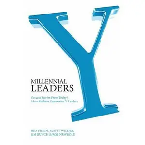 USED-Millennial Leaders: Success Stories from Today's Most Brilliant Generation & Leaders by Bea Fields (Paperback)