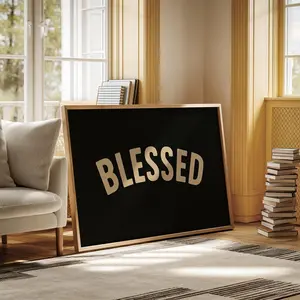 Unframed, Room Decor, Modern Faith-based inspirational Quote, Blessed Wall Art Print – Minimalist Black And White Typography Poster for Christian Decor