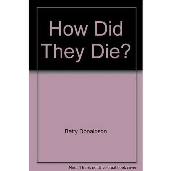 USED-How Did They Die? Vol. 1 by Norman and Betty Donaldson (Hardcover)
