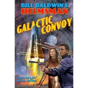 USED-Galactic Convoy (The Helmsman, 2) by Bill Baldwin (Hardcover)