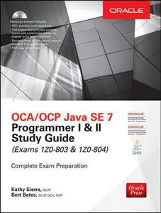 USED-OCA/OCP Java SE 7 Programmer I & II Study Guide (Exams 1Z0-803 & 1Z0-804) (Certification Press) by Kathy Sierra (Hardcover)