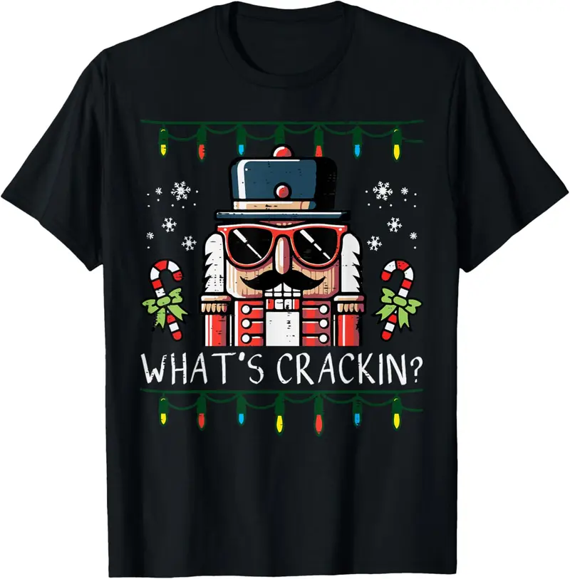 100% Cotton Christmas Nutcracker Whats Crackin Funny Xmas Men Women T-Shirt