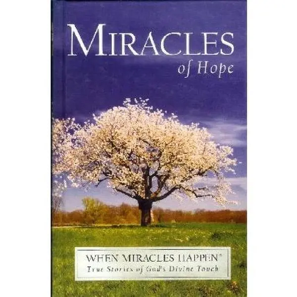 USED-MIRACLES OF HOPE When Miracles Happen True Stories of God's Divine Touch by Mary Editor Hollingsworth (Hardcover)