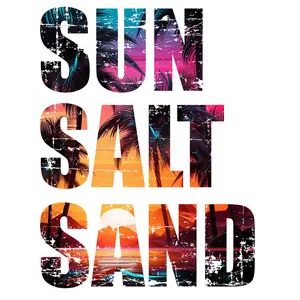 Sun Salt Sand Direct To Film Print, DTF Print, Ready To Press Print For T-shirts