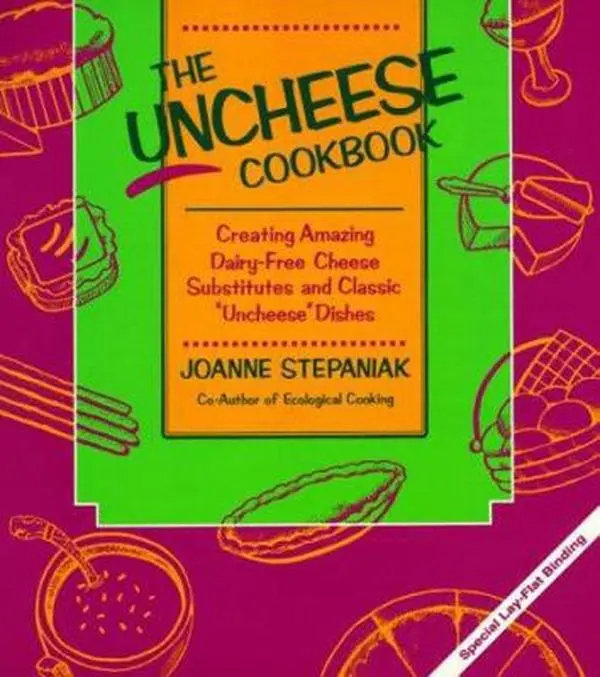 Used Soft Cover Book - The Uncheese Cookbook: Creating Dairy-Free Cheese Substitutes and Classic Dishes by Joanne Stepaniak (English)