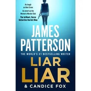 Liar Liar by James Patterson, Candice Fox [Paperback Book]