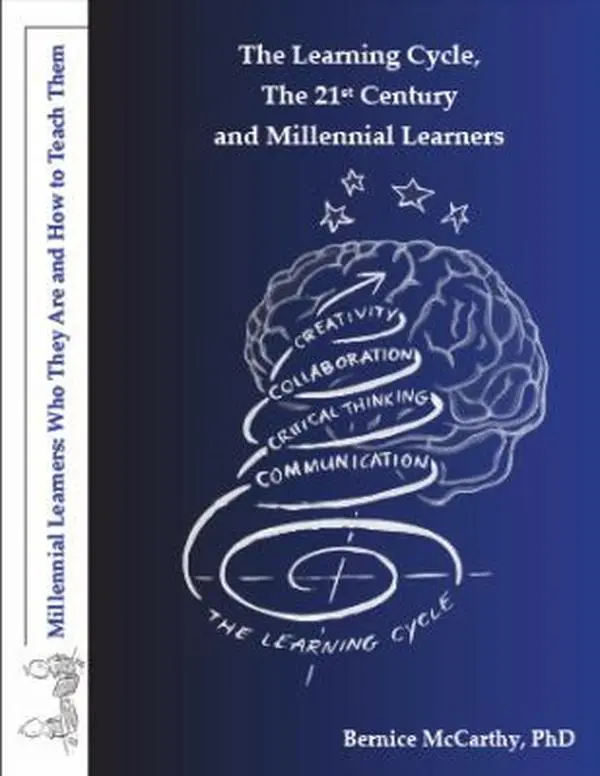 USED-The Learning Cycle, The 21st Century and Millennial Learners by Dr. Bernice McCarthy (Paperback)