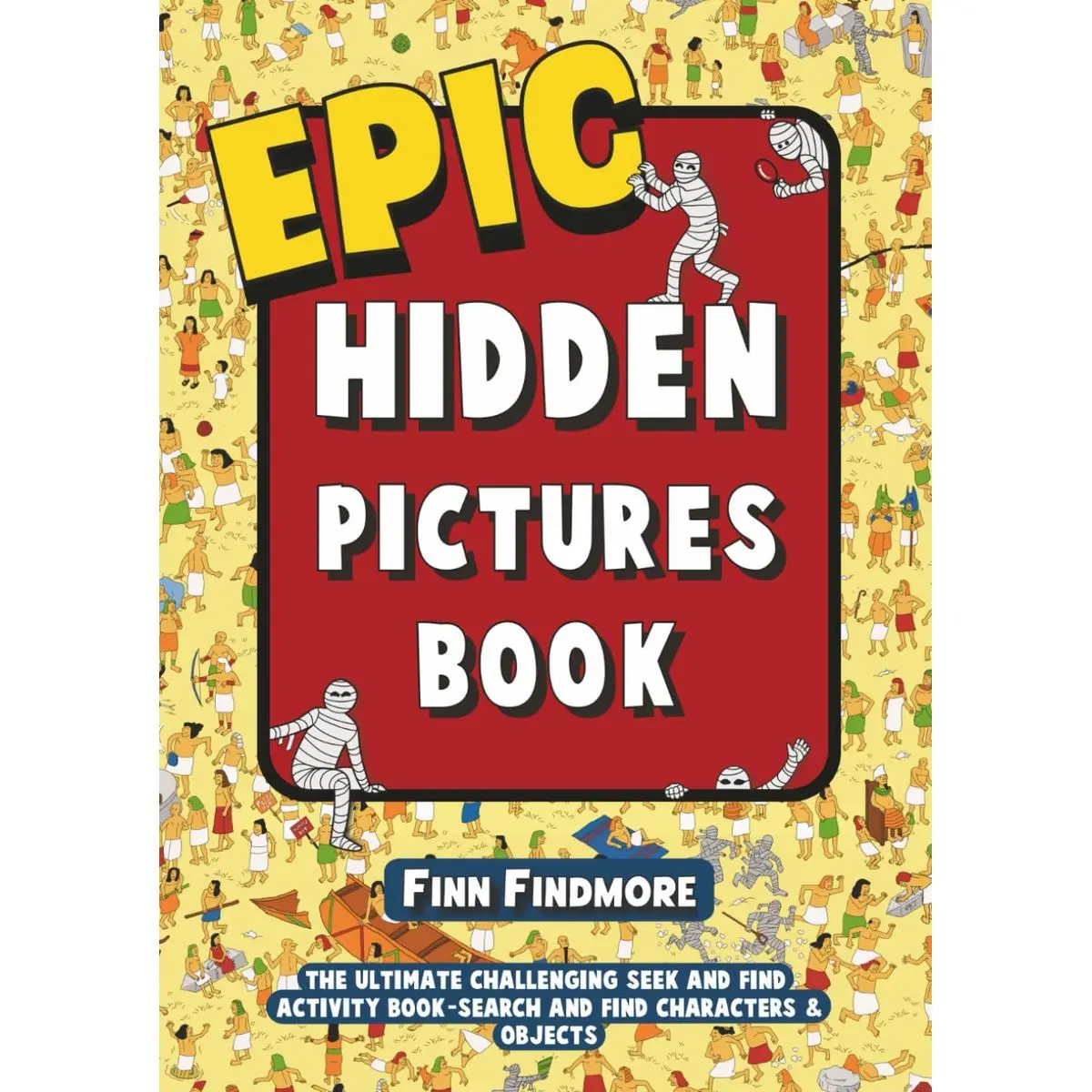 Epic Hidden Pictures Book: The Ultimate Challenging Seek and Find ...