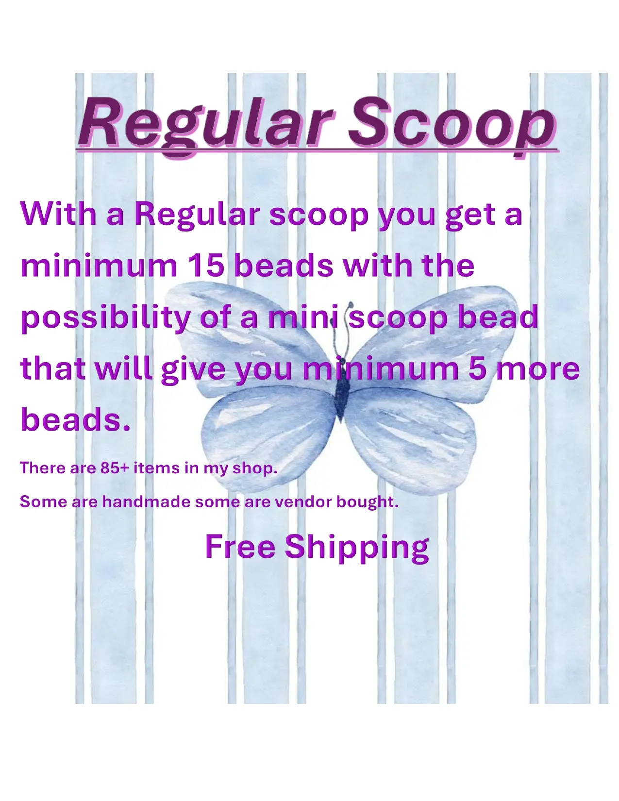Regular Scoop, 15 or more beads