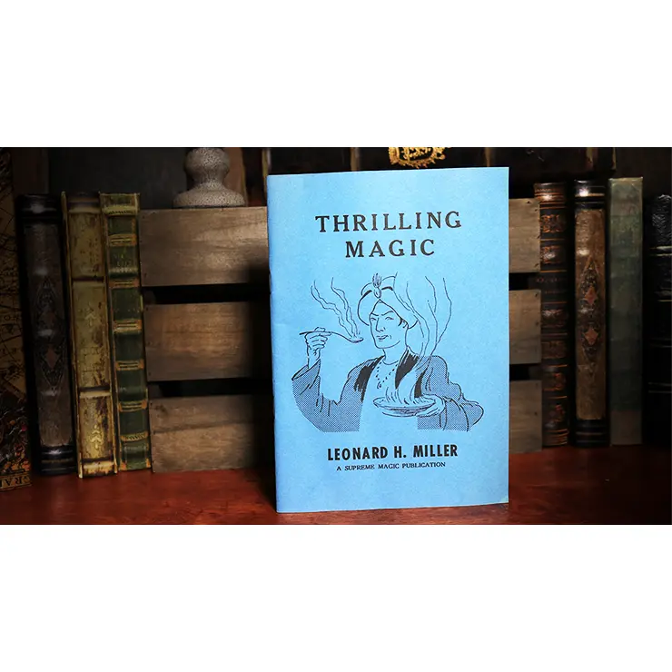 Thrilling Magic by Leonard H. Miller