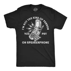 Mens Funny T Shirts Im Not The Kind Of Person You Put On Speaker Phone Sarcastic Graphic Novelty Tee for Men Mens Funny T Shirts Cool Vintage Fashion T-Shirt Gift Classic Menswear Funny Sarcastic Short Sleeve Black -