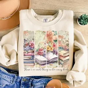 No Such Thing As Too Many Books Sweatshirt, Book Lover Shirt, Brushstroke, Sublimation Digital Download , Books Tee, Teacher Gift, Bookish