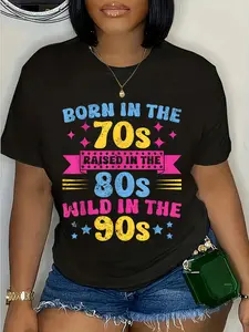 100% Cotton Born In The 70s - Raised In The 80s - Wild In The 90s T-Shirt