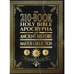 The 210-Book Holy Bible, Apocrypha, and Ancient History Master Collection: Surpassing the Ethiopian Bible
