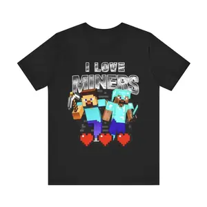 I Love Miners Funny Minecraft Shirt , Gift Shirt, Miners Meme, Funny Minecraft, Gag Gift, Gift For Him EAC