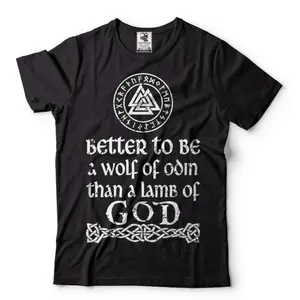 Funny Graphic Tee,Better To Be A Wolf Of Odin Then A Lame Of Lamb Shirt Viking Warrior Patriotic Tee Norse Nordic Mythology T-Shirt Odin Vikings T Shirt