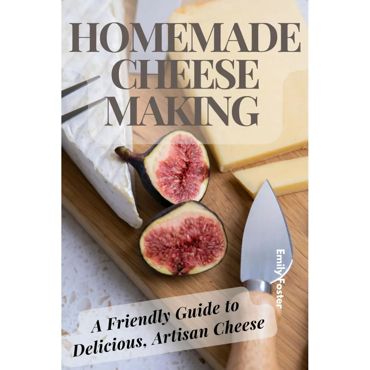 Homemade Cheese Making: A Friendly Guide to Delicious, Artisan Cheeses (Culinary Creations: Mastering Homemade Flavors) Paperback – September 11, 2024
