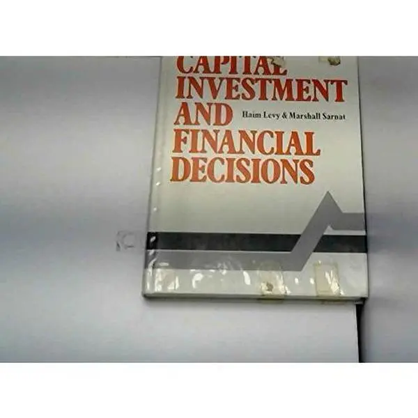 Used English Hard Cover Book - "Capital Investment and Financial Decisions" by Haim Levy, Clean Condition, Very Good for Corporate Decisions