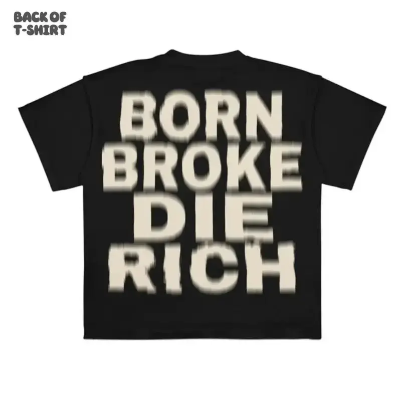 FEEGO Vintage Grunge Letter Printed Tee - Vintage Graphic Tee, Grunge Letter Shirt, Born Broke Die Rich, Gift For Men & Women, Menswear Tops Streetwear Men's Boxy Faith T-shirt tees