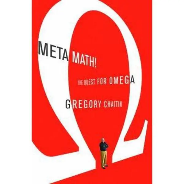 USED Book - Meta Math!: The Quest for Omega by Gregory Chaitin (Hardcover) - english