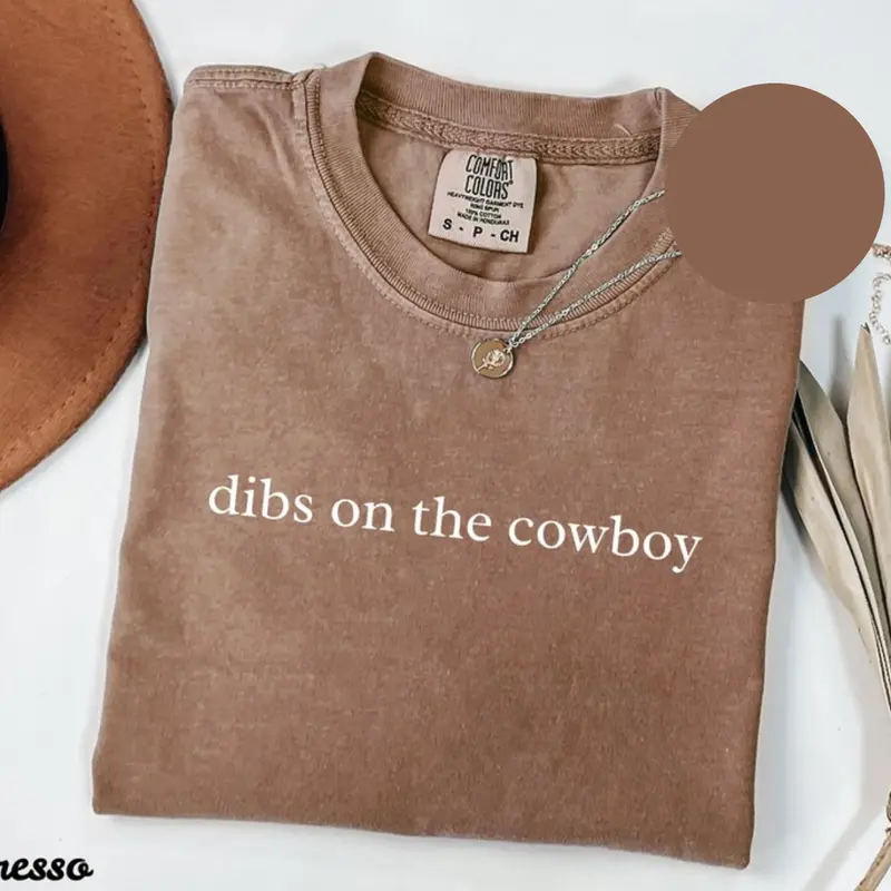 Comfort Colors Dibs On The Cowboy Western T-shirt Country Music Cowboy Lover Rodeo Tee Gift For Her Gifts Trendy