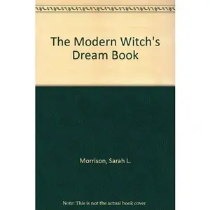 USED-The Modern Witch's Dreambook by Sarah Lyddon Morrison (Paperback)