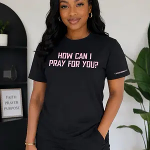 How Can I Pray For You? Faith-Inspired T-Shirt