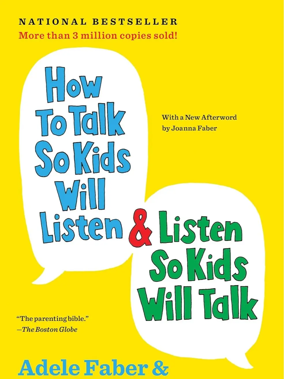 How to Talk So Kids Will Listen & Listen So Kids Will Talk (The How To Talk Series)