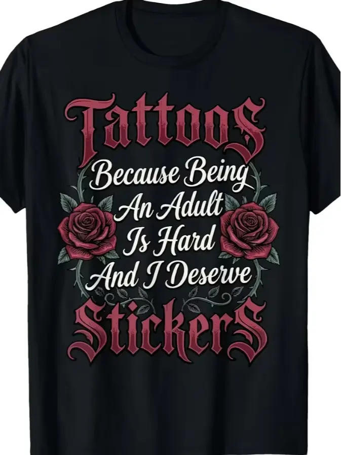 Funny Tattoo Humor T-Shirt - "Tattoos Because Being an Adult Is Really Hard" Retro Graphic Tee, Round Neck Casual Shirt Suitable for Adults, Machine Washable Adult Apparel for Parties & Casual Attire