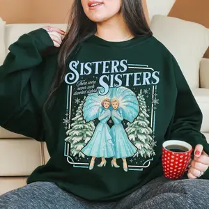 Haynes Sisters Sisters White Christmas Movie Sweatshirt, Sister Song Xmas Holiday TShirt, Devoted Sisters Xmas Gift Hoodie