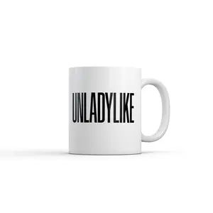 Unladylike Mug Funny Sarcastic Graphic Novelty Coffee Cup - 11oz Funny Coffee Mugs Ceramic Printed Drinkware Cup