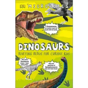 USED-Microbites: Dinosaurs: Riveting Reads for Curious Kids by DK (Paperback)