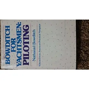 USED-Bowditch for yachtsmen: Piloting : selected from American practical navigator by Nathaniel Bowditch (Hardcover)