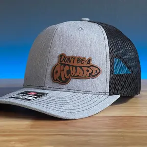 Don't Be A Richard (Dick) Side Leather Patch Hat