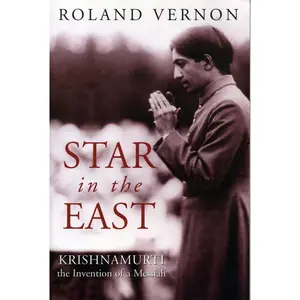 USED-Star in the East: Krishnamurti--The Invention of a Messiah by Vernon, Roland (Paperback)