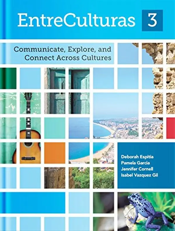 USED Book - EntreCulturas, Communicate, Explore, and Connect Cultures, Level 3 Student Textbook, BOOK ONLY, c. 2017 by Pamela Garcia (Hardcover) - spanish